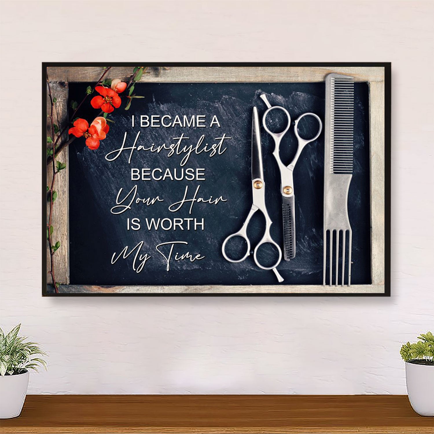 Hairdresser Poster I Became A Hairstylist Because | Wall Art Gift for Hairstylists