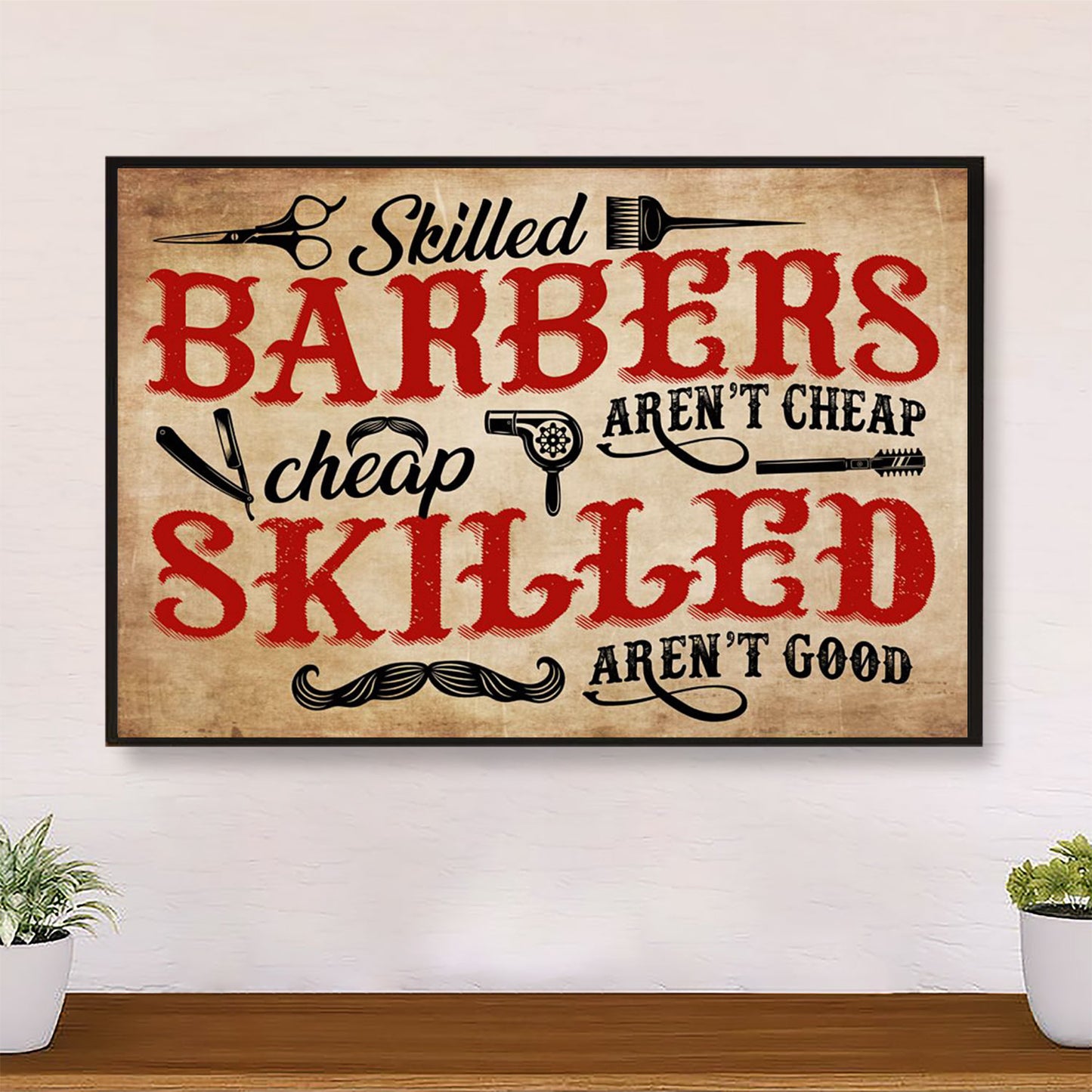 Skilled Barbers Aren't Cheap - Hairdresser Canvas Wall Art | Home Décor Gift for Hairstylists