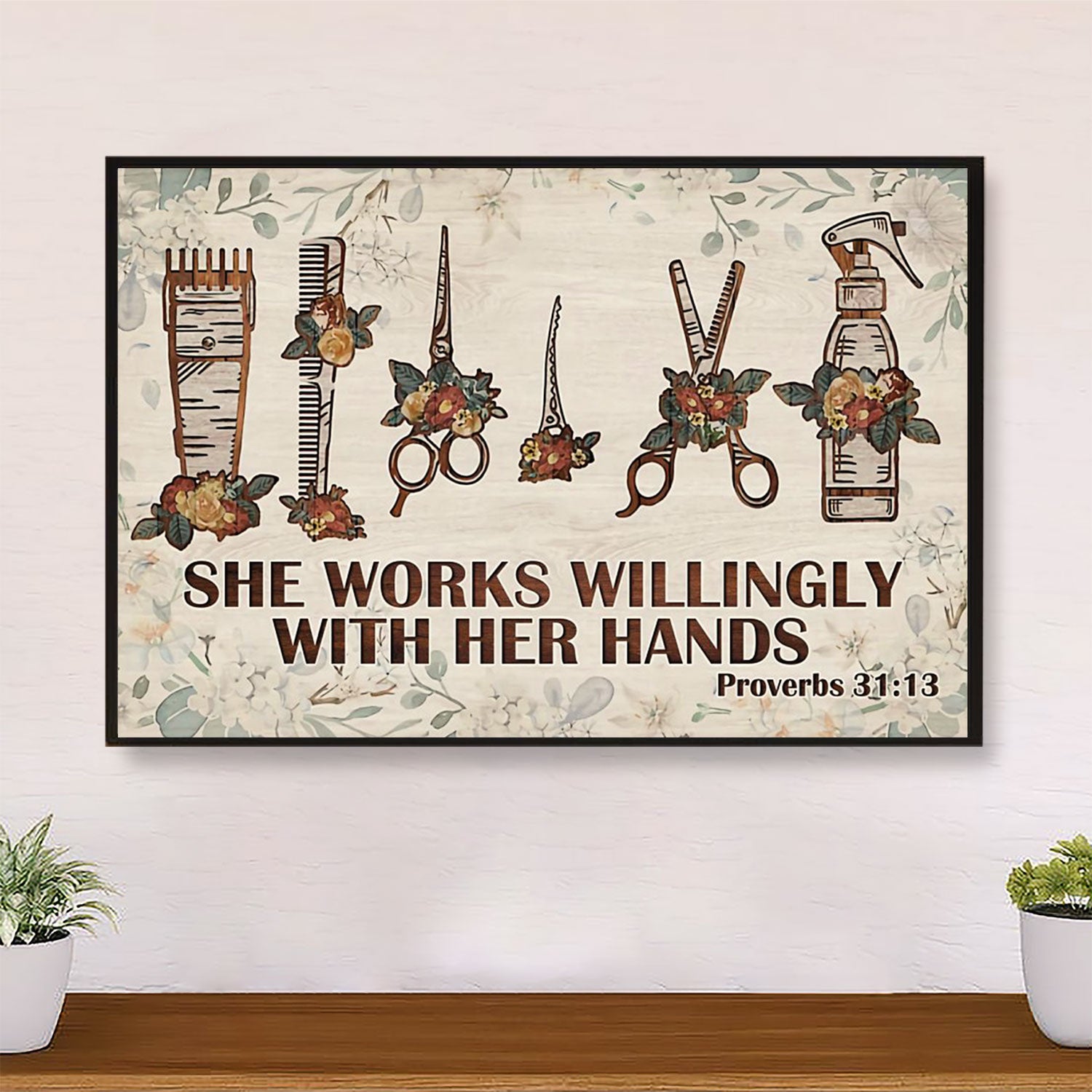 She Works Willingly With Her Hands - Hairdresser Canvas Wall Art | Home Décor Gift for Hairstylists