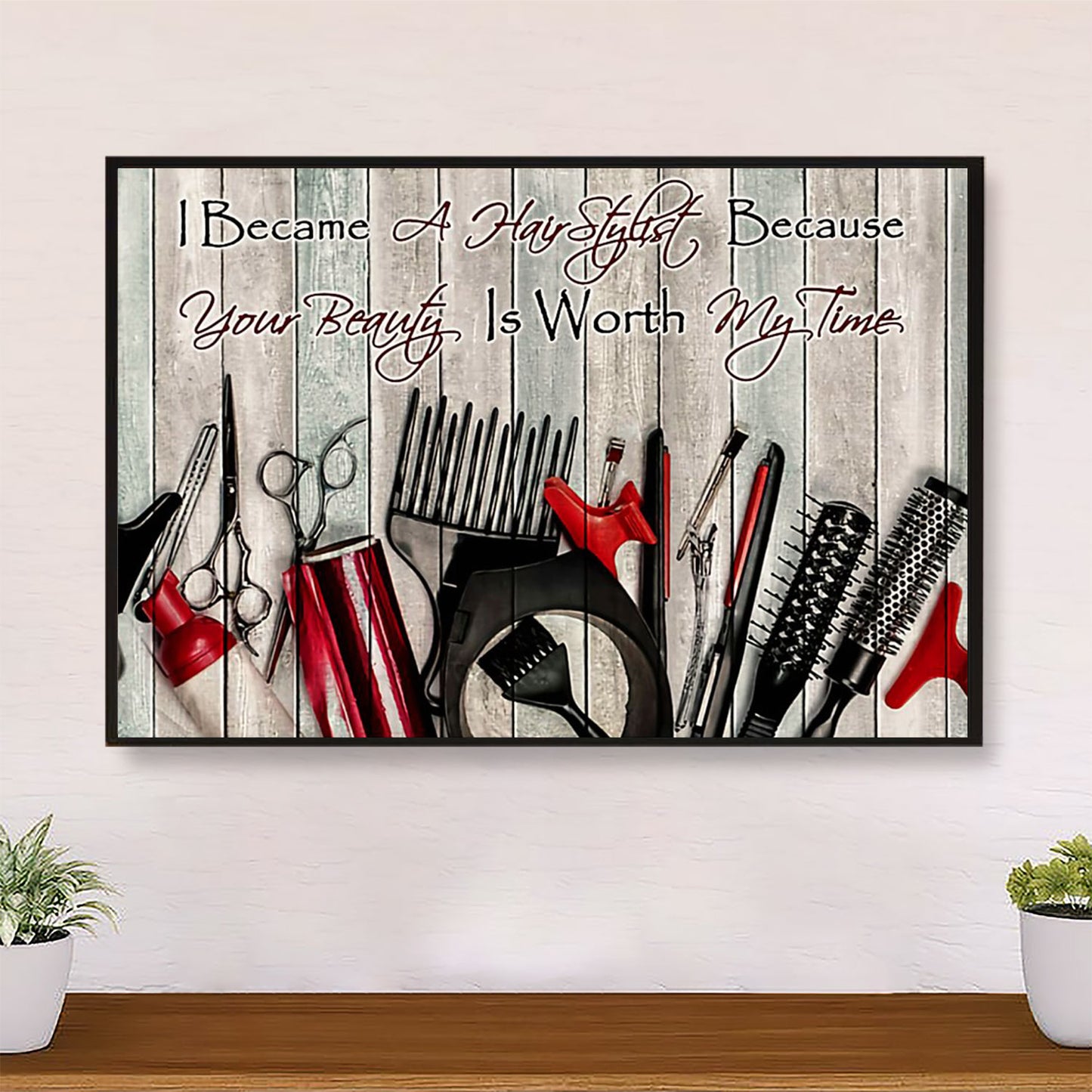 Hairdresser Poster I Became A Hairstylist Because | Wall Art Gift for Hairstylists