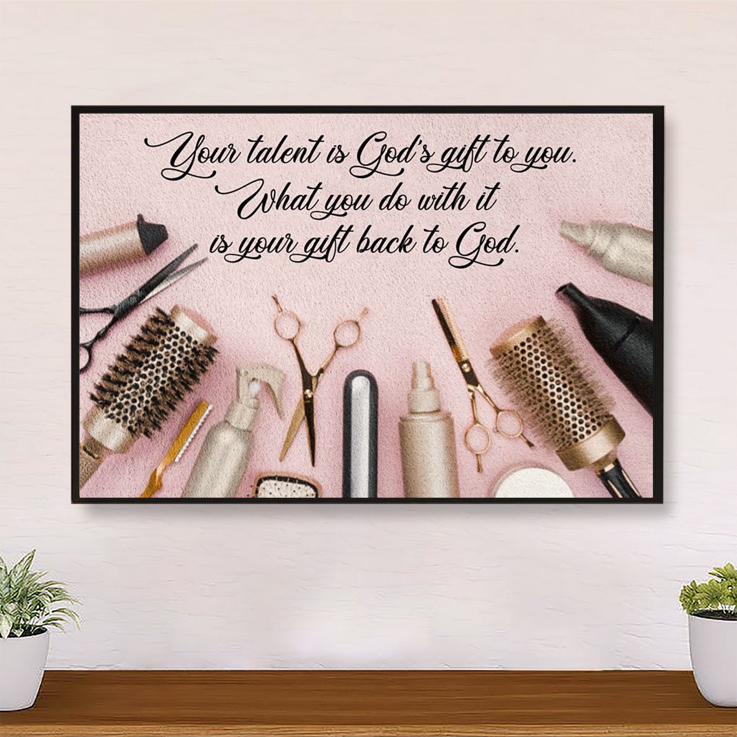 Your Talent Is God's Gift To You - Hairdresser Canvas Wall Art | Home Décor Gift for Hairstylists