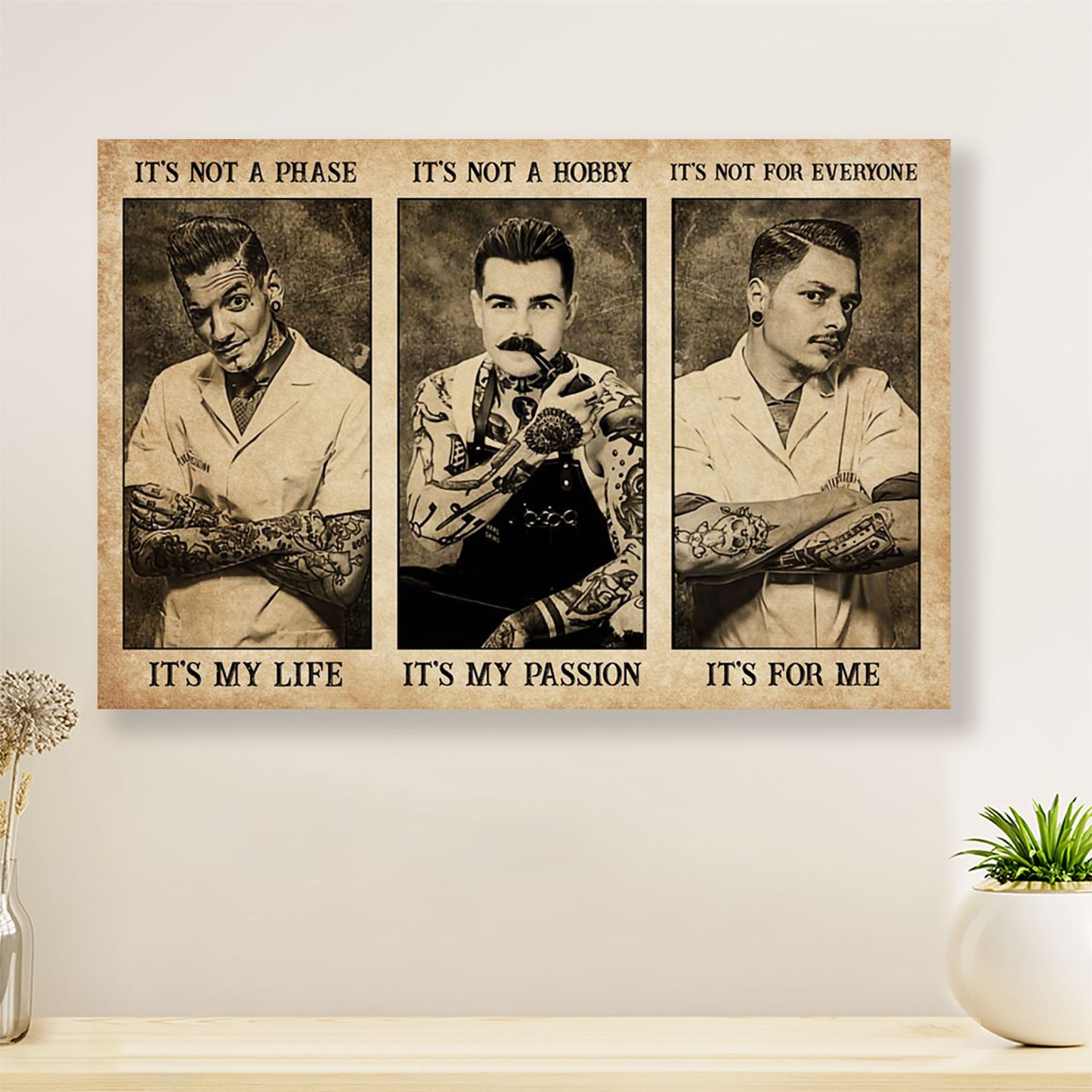 Men - It's Not A Phase, It's My Life - Hairdresser Canvas Wall Art | Home Décor Gift for Hairstylists