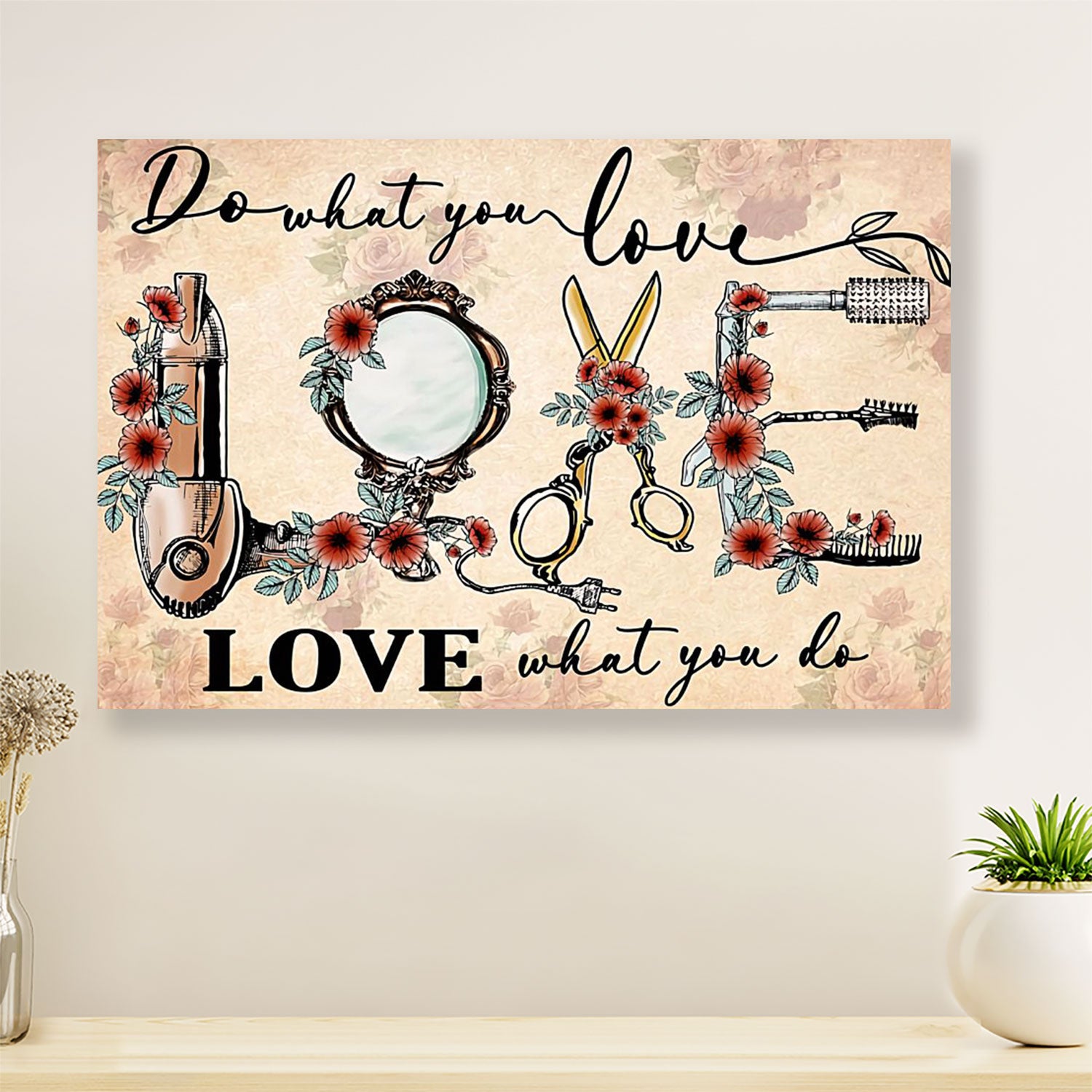 Hairdresser Poster Do What You Love, Love What You Do | Wall Art Gift for Hairstylists