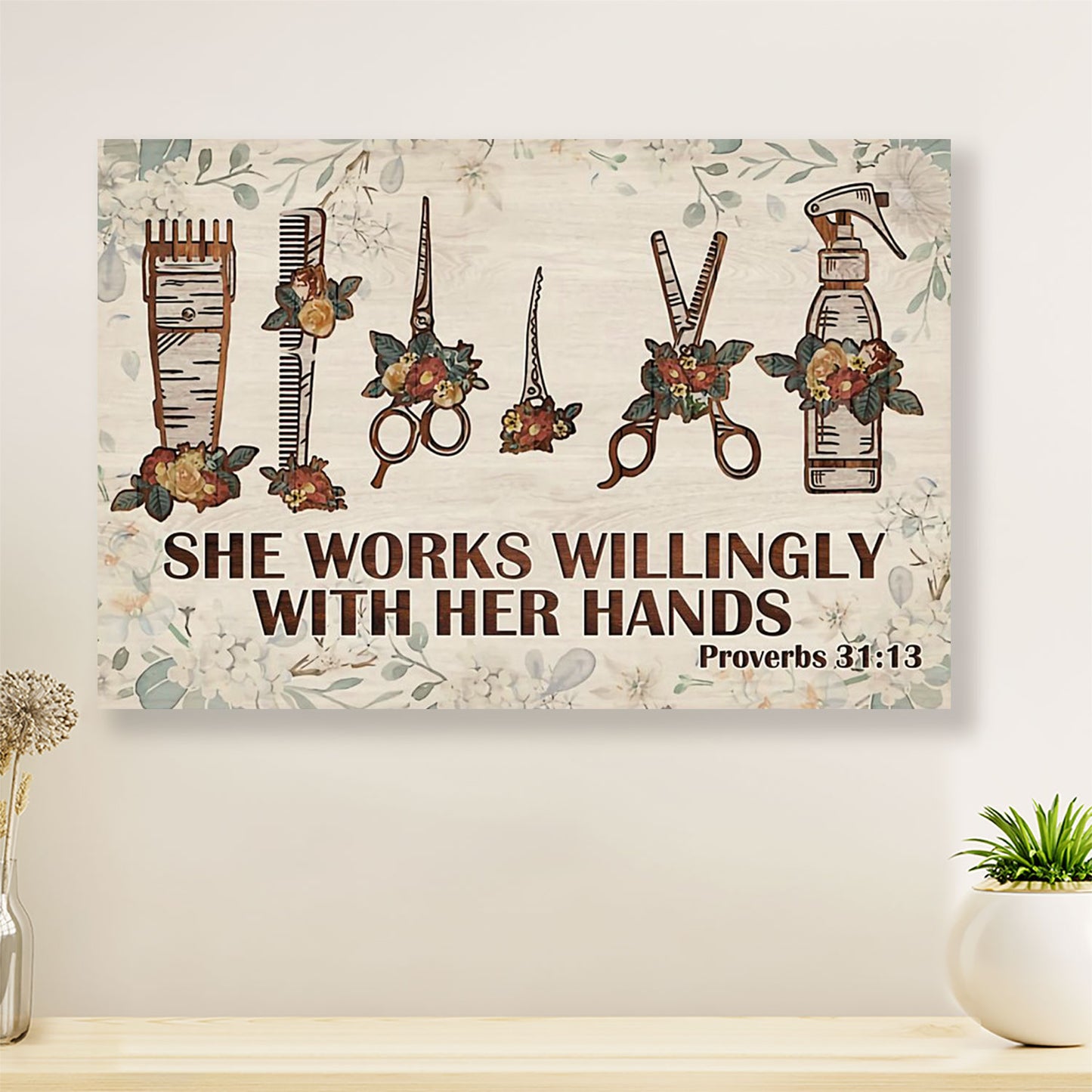 She Works Willingly With Her Hands - Hairdresser Canvas Wall Art | Home Décor Gift for Hairstylists