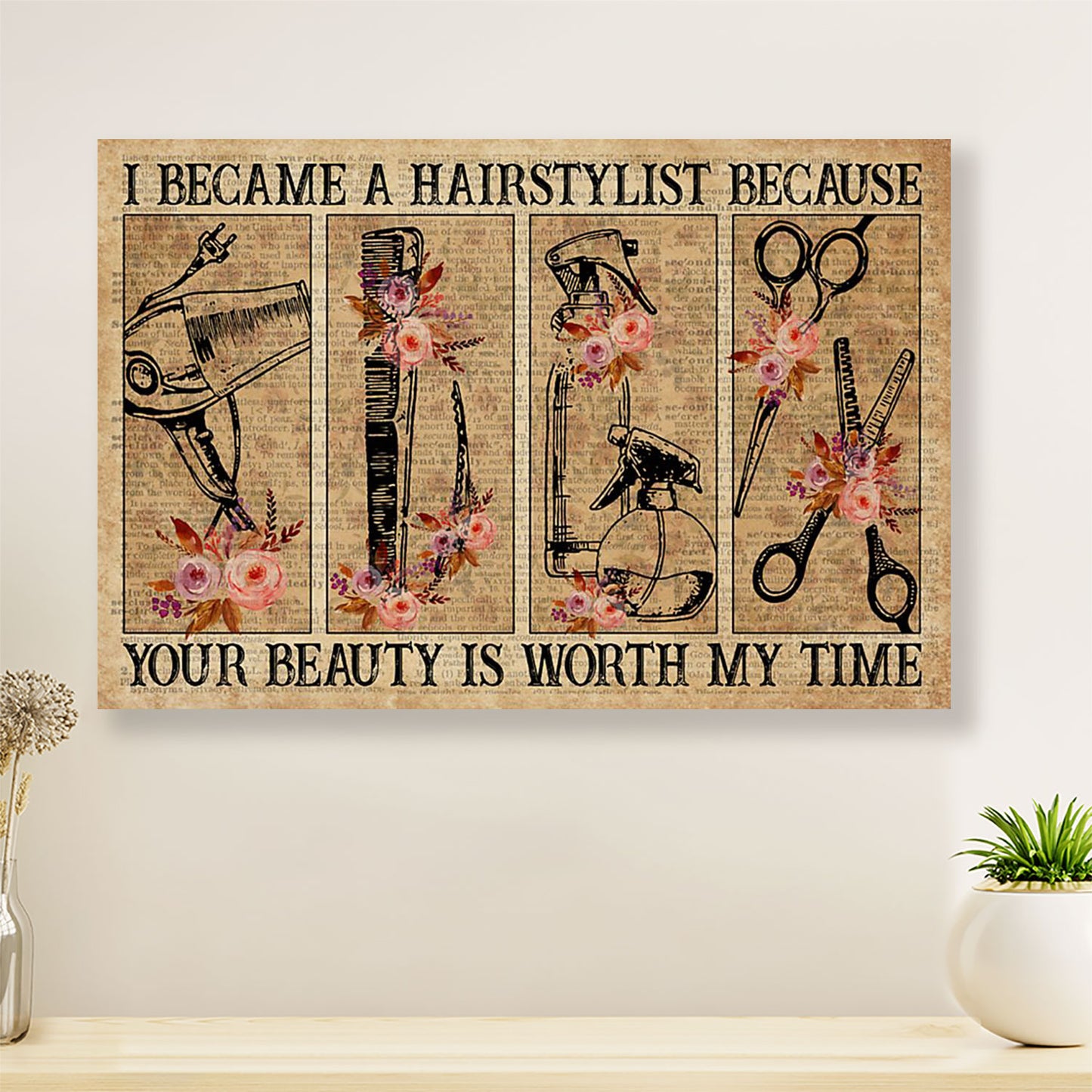 I Became A Hairstylist Because - Hairdresser Canvas Wall Art | Home Décor Gift for Hairstylists