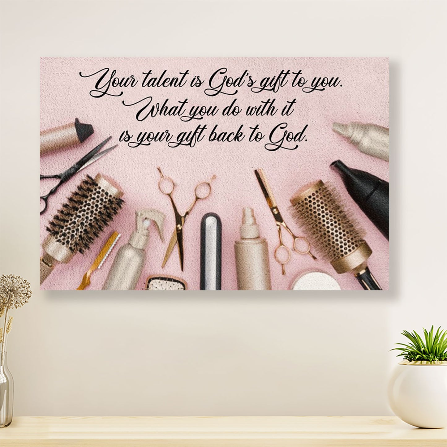 Your Talent Is God's Gift To You - Hairdresser Canvas Wall Art | Home Décor Gift for Hairstylists