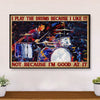 Drumming Canvas I Play The Drums Because I Like It | Wall Art Home Décor Gift for Drummer