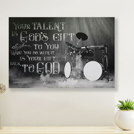 Drumming Canvas Your Talent Is God's Gift To You | Wall Art Home Décor Gift for Drummer