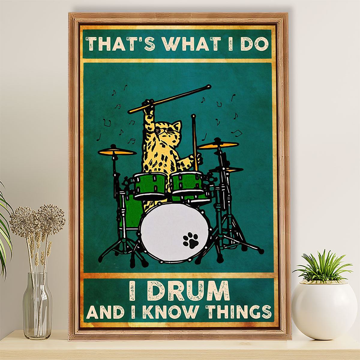 Drumming Canvas That's What I Do, I Drum & I Know Things | Wall Art Gift for Drummers
