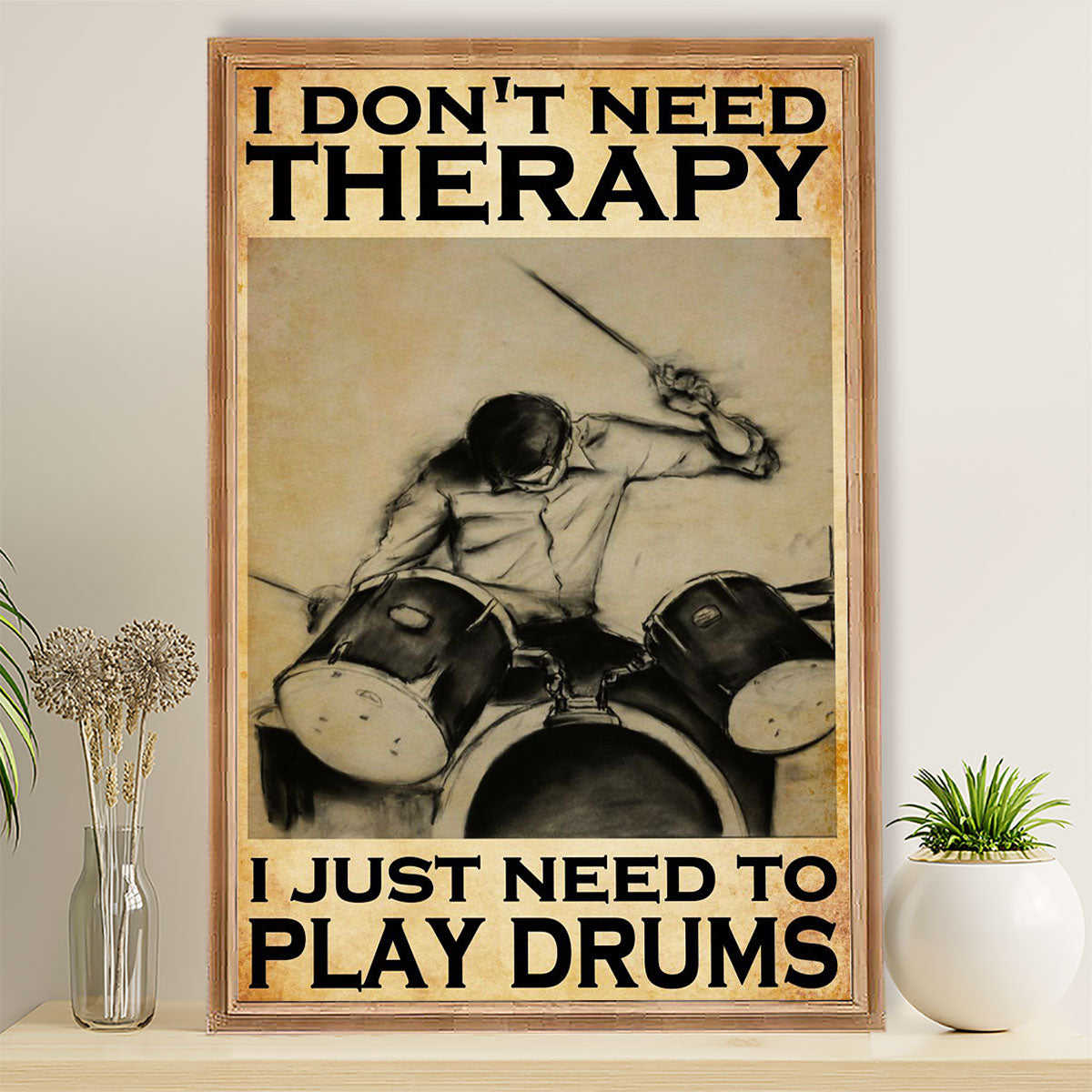 Drumming Canvas I Don’t Need Therapy | Wall Art Gift for Drummers
