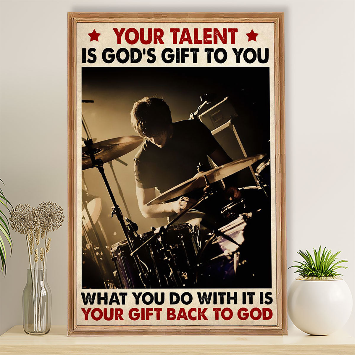 Drumming Poster Your Talent Is God's Gift To You | Wall Art Gift for Drummers