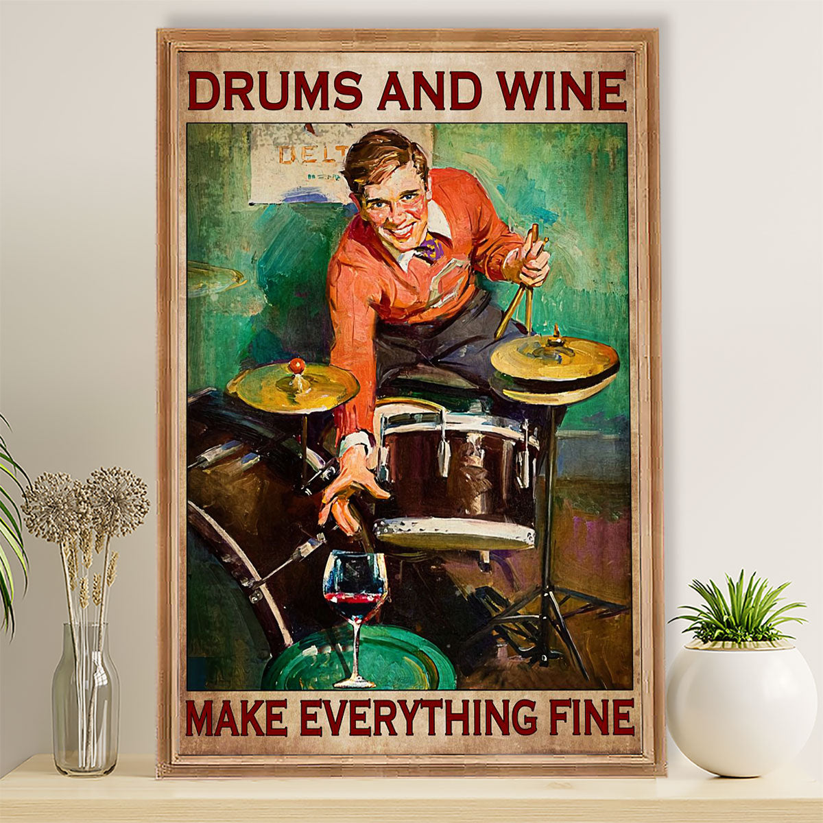 Drumming Poster Drums & Wine Make Everything Fine | Wall Art Gift for Drummers