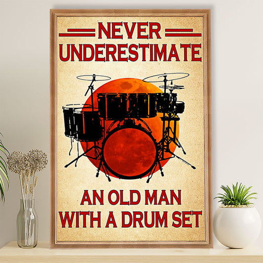 Drumming Poster Never Underestimate An Old Man With A Drum Set | Wall Art Gift for Drummers