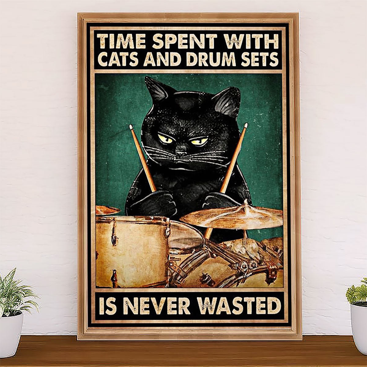 Drumming Poster Time Spent With Cats & Drum Sets | Wall Art Gift for Drummers