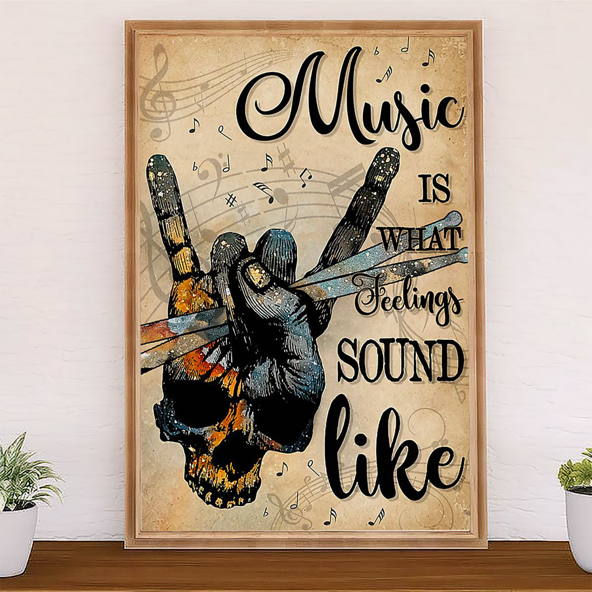 Drumming Poster Music Is What Feelings Sound Like | Wall Art Gift for Drummers