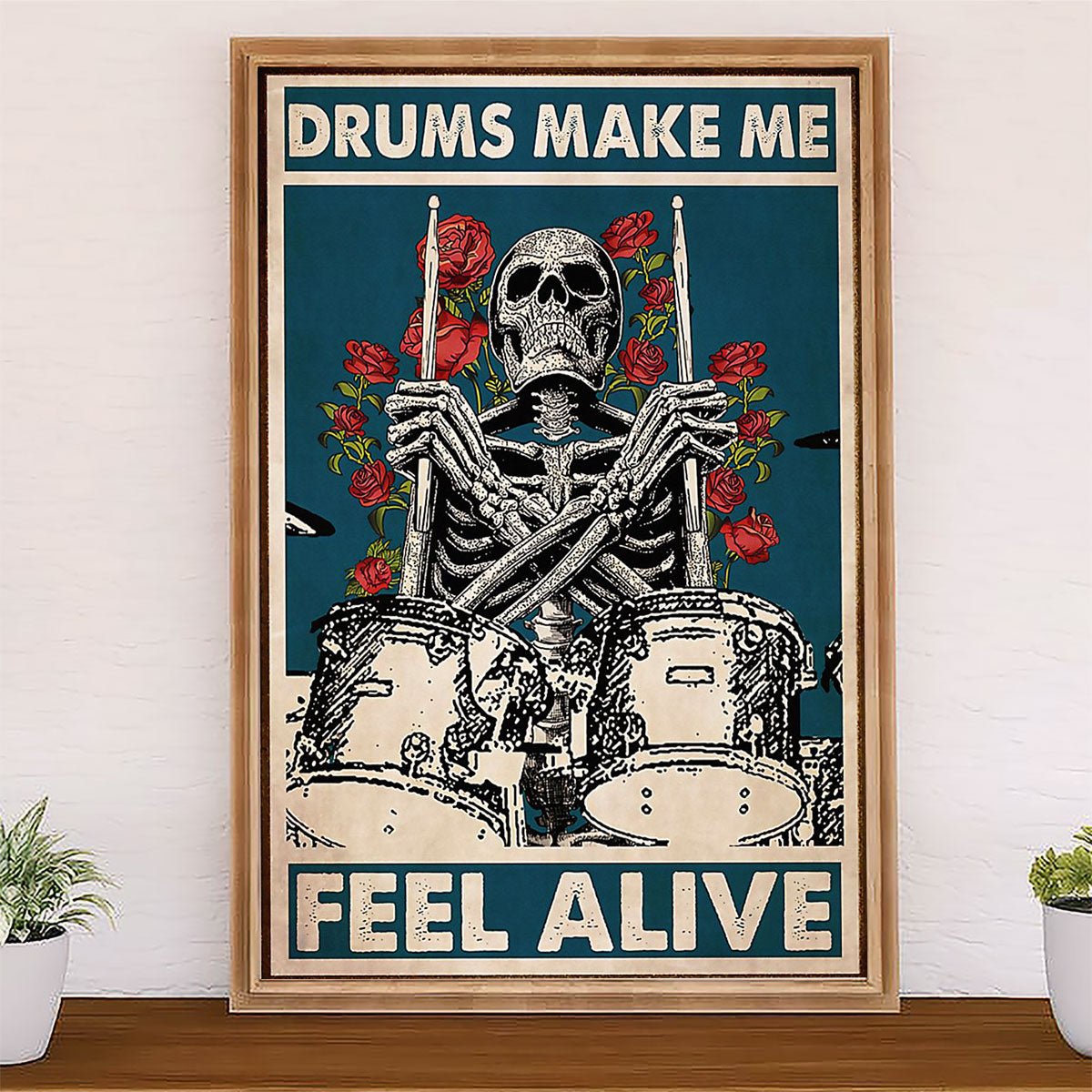 Drumming Canvas Drums Make Me Feel Alive | Wall Art Gift for Drummers