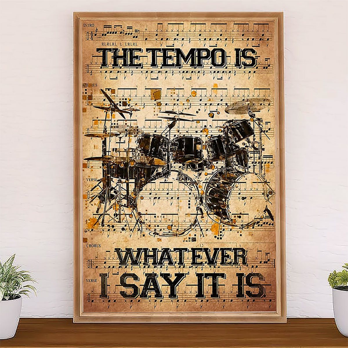 Drumming Canvas The Tempo Is Whatever I Say It Is | Wall Art Gift for Drummers