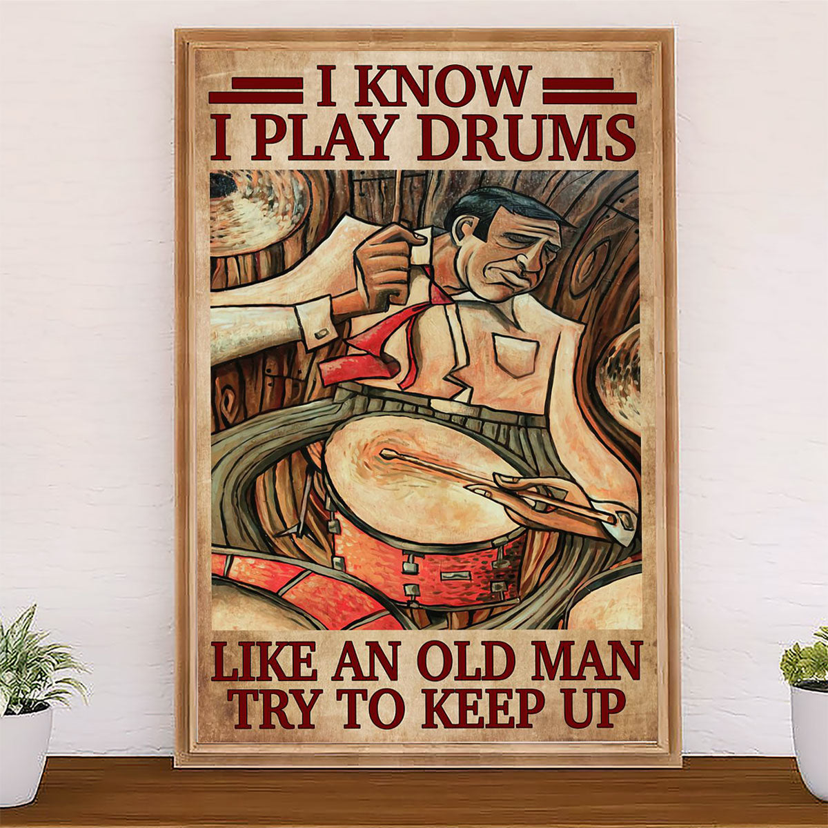Drumming Canvas I Know I Play Drums Like An Old Man | Wall Art Gift for Drummers