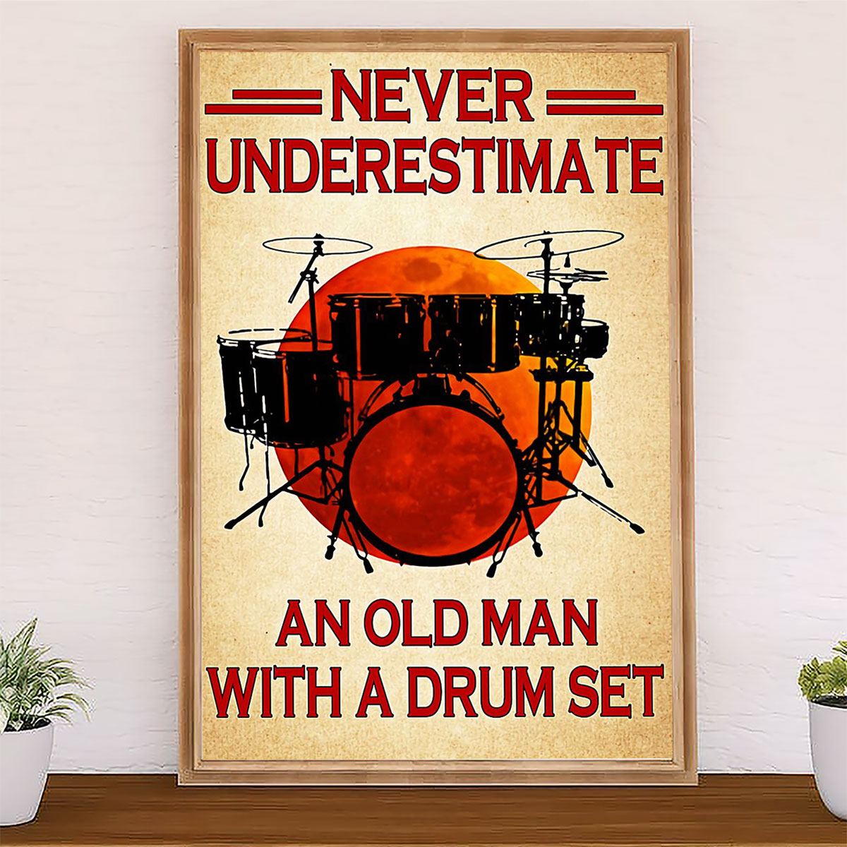 Drumming Canvas Never Underestimate An Old Man With A Drum Set | Wall Art Gift for Drummers
