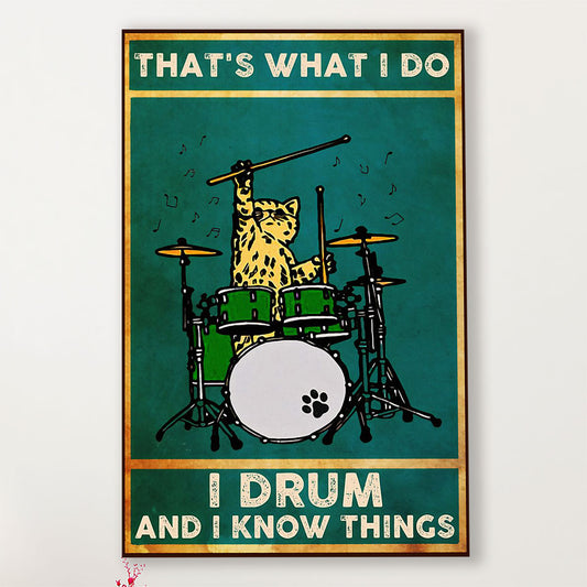 Drumming Canvas That's What I Do, I Drum & I Know Things | Wall Art Gift for Drummers