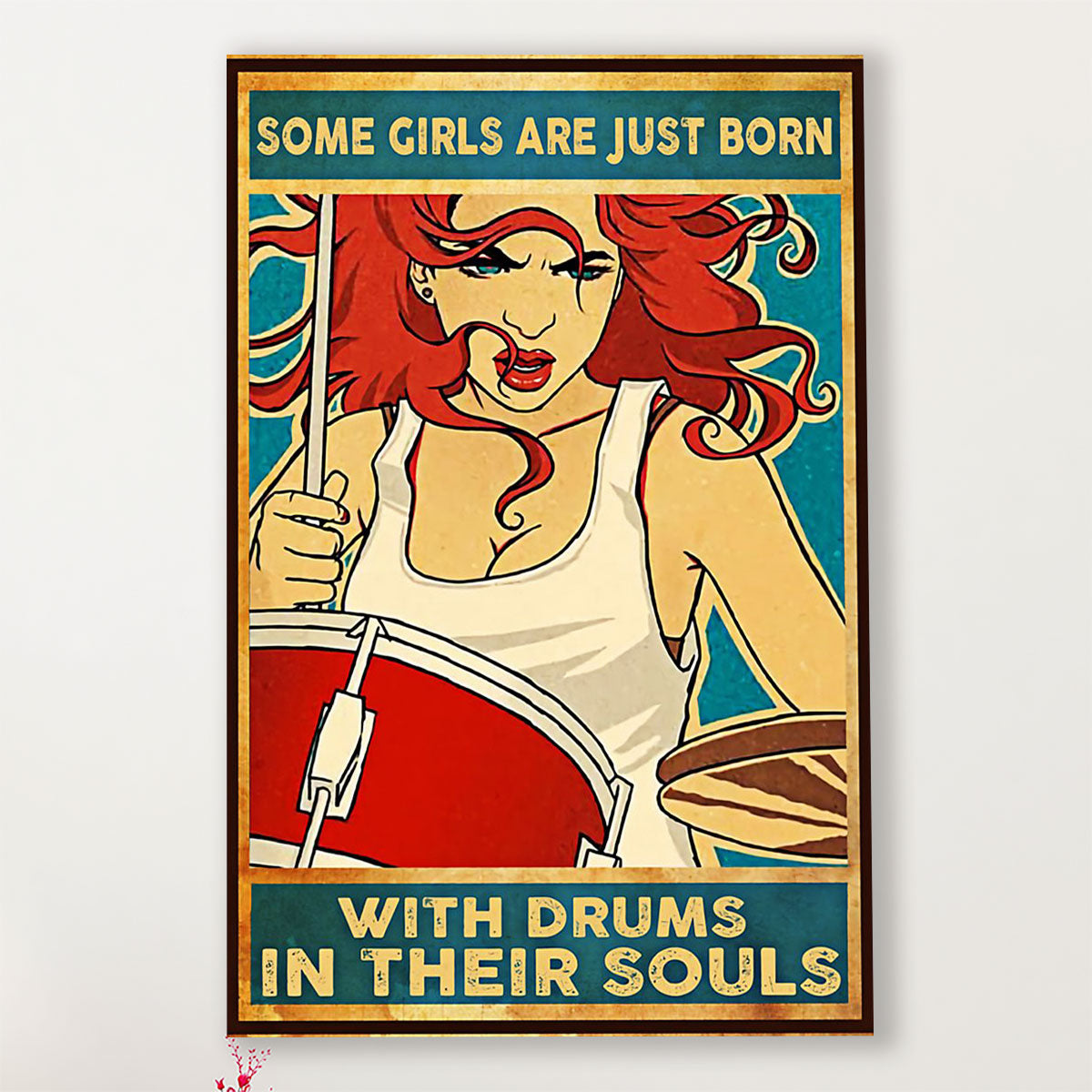 Drumming Poster Some Girls Are Just Born With Drum In Their Souls | Wall Art Gift for Drummers