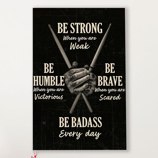Drumming Canvas Be Strong When You Are Weak | Wall Art Gift for Drummers