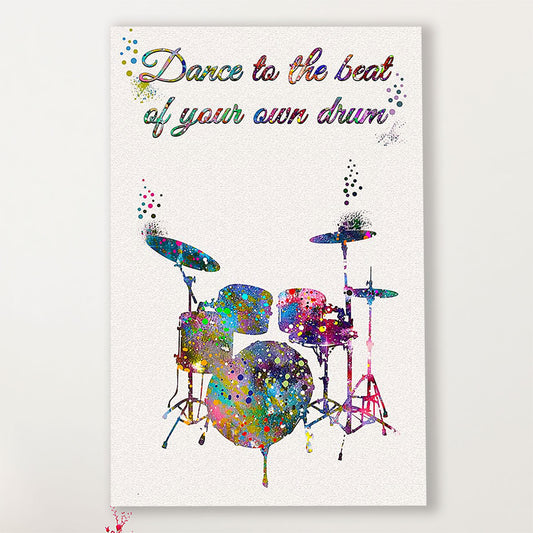 Drumming Canvas Dance To The Beat Of Your Own Drum | Wall Art Gift for Drummers