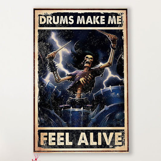 Drumming Canvas Drums Make Me Feel Alive | Wall Art Gift for Drummers