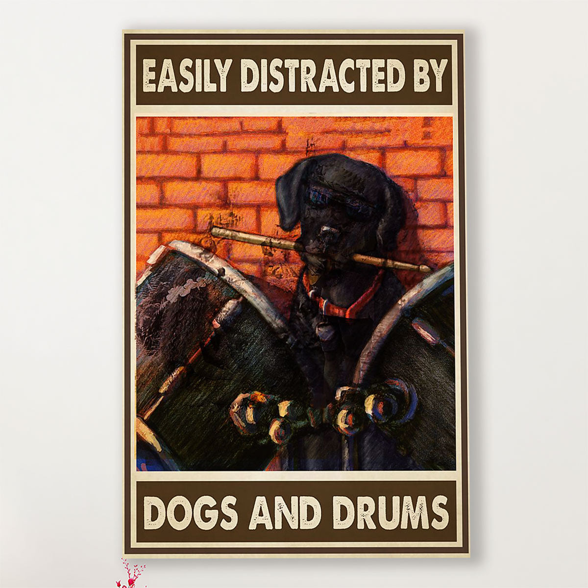 Drumming Poster Easily Distracted by Dogs & Drums | Wall Art Gift for Drummers