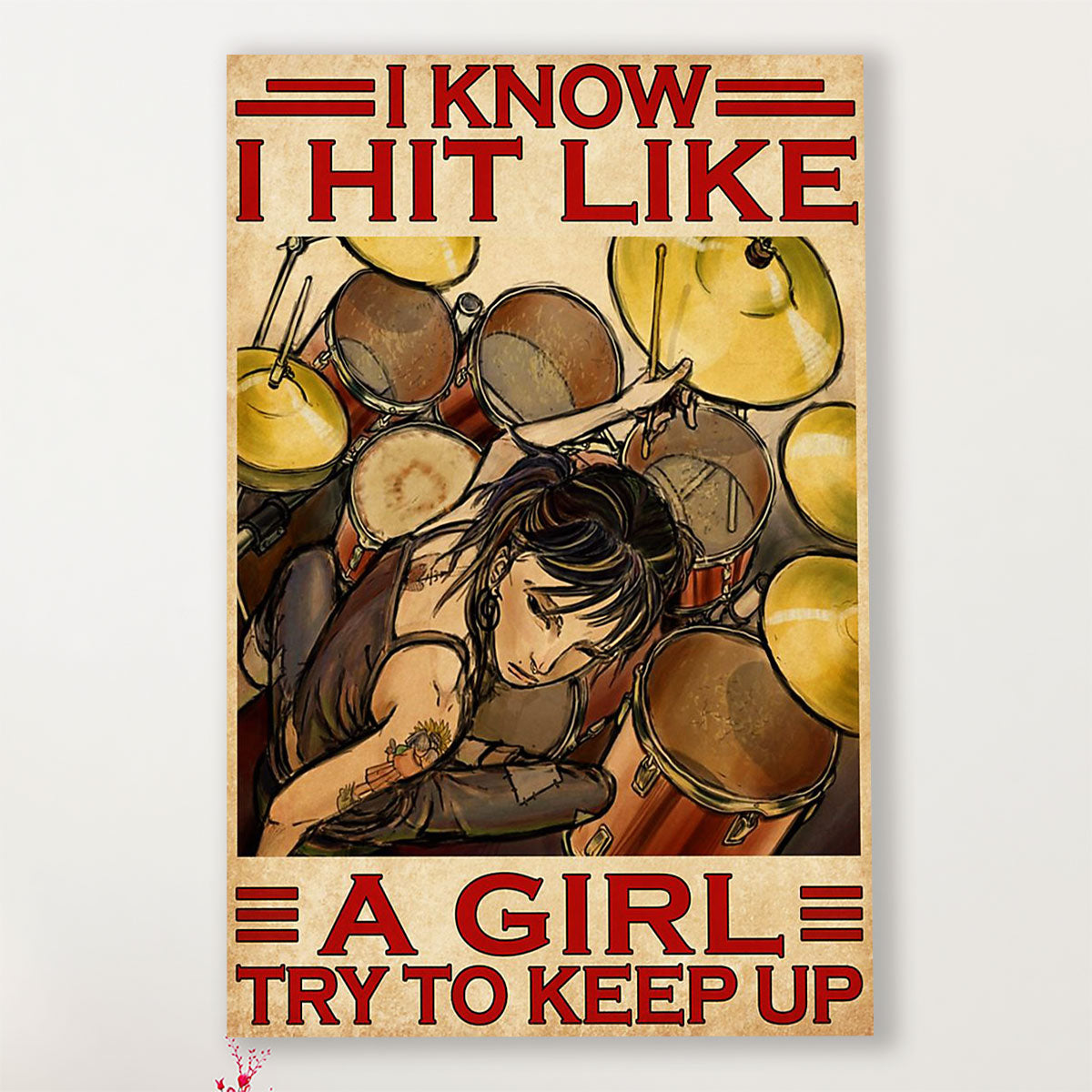 Drumming Poster I Know I Hit Like A Girl To Keep Up | Wall Art Gift for Drummers