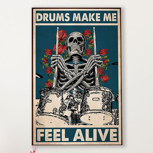 Drumming Canvas Drums Make Me Feel Alive | Wall Art Gift for Drummers