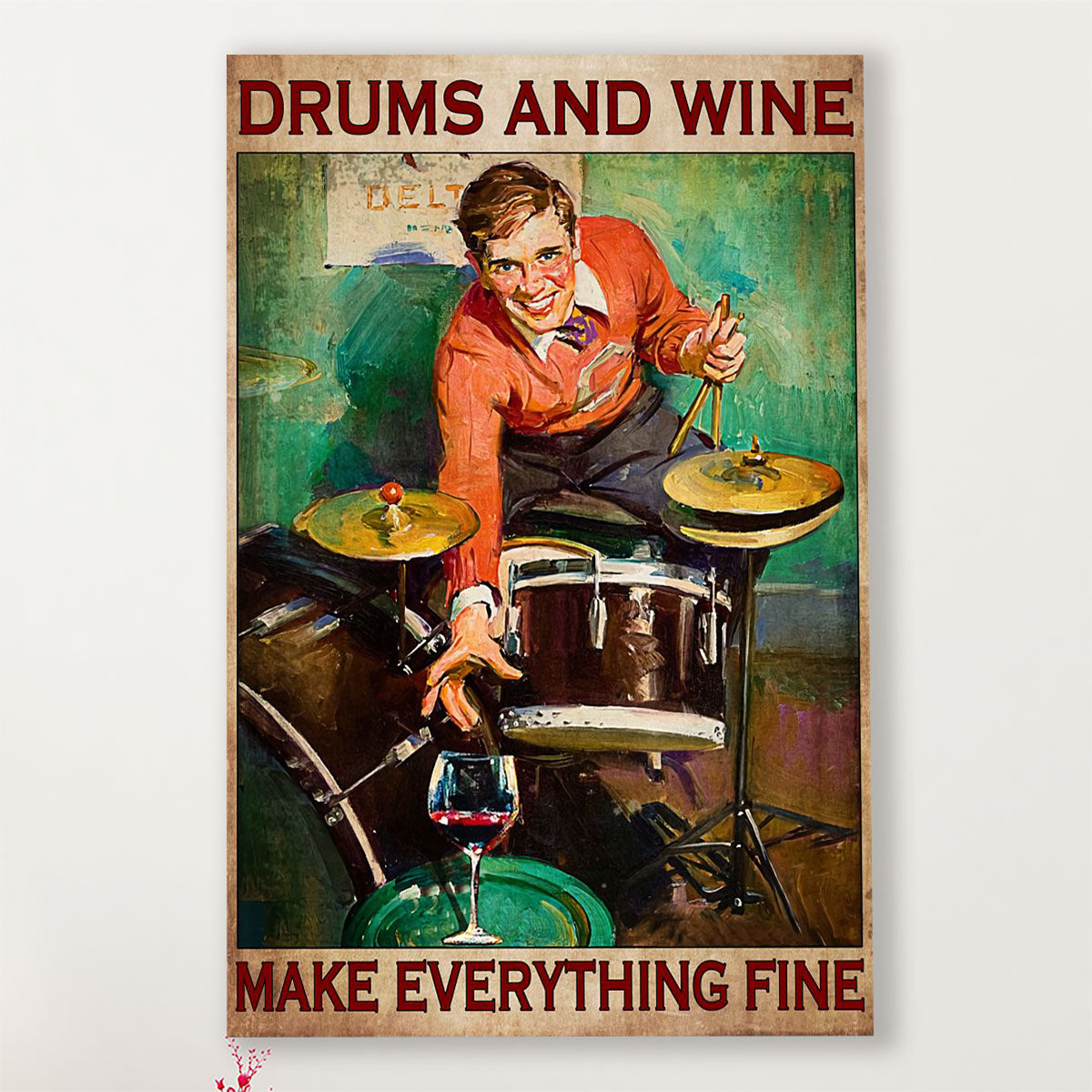 Drumming Canvas Drums & Wine Make Everything Fine | Wall Art Gift for Drummers
