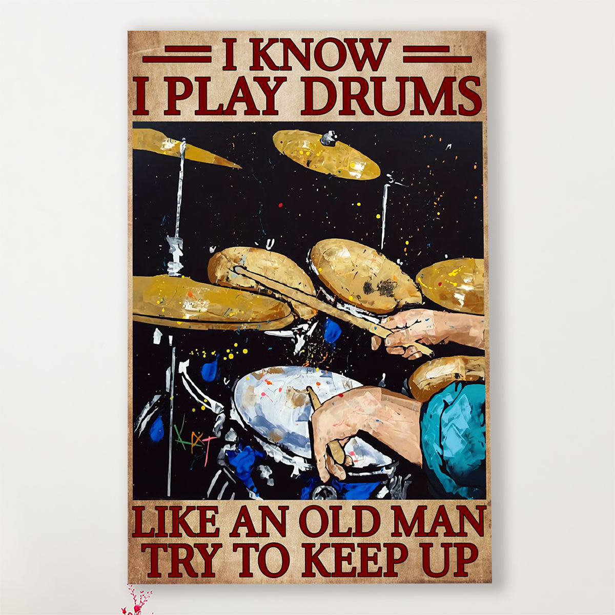 Drumming Canvas I Know I Play Drums | Wall Art Gift for Drummers