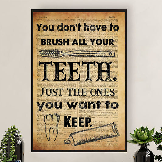 Dental Poster You Don’t Have To Brush All Your Teeth | Wall Art Gift for Dentist