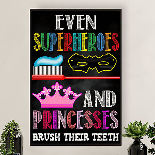Dental Poster Even Superheroes and Princesses Brush Their Teeth | Wall Art Gift for Dentist