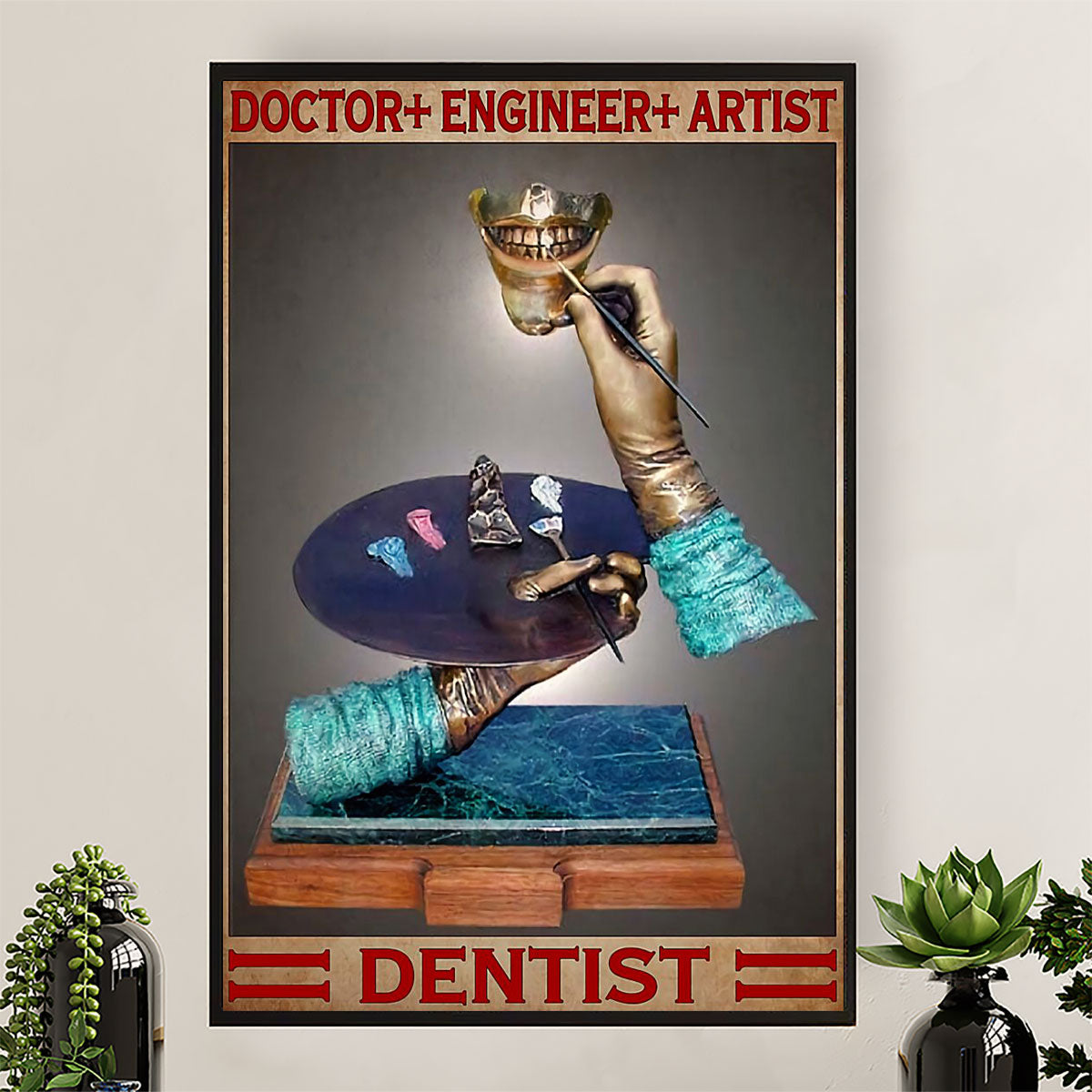 Dental Poster Doctor + Engineer + Artist | Wall Art Gift for Dentist