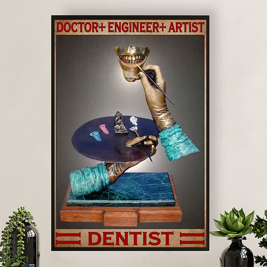 Dental Poster Doctor + Engineer + Artist | Wall Art Gift for Dentist