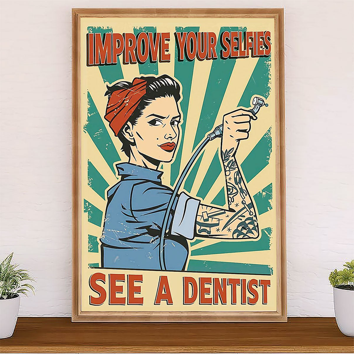 Dental Canvas Improve Your Selfies - See A Dentist | Wall Art Gift for Dentist