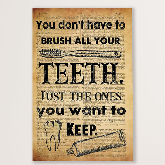 Dental Canvas You Don’t Have To Brush All Your Teeth | Wall Art Gift for Dentist