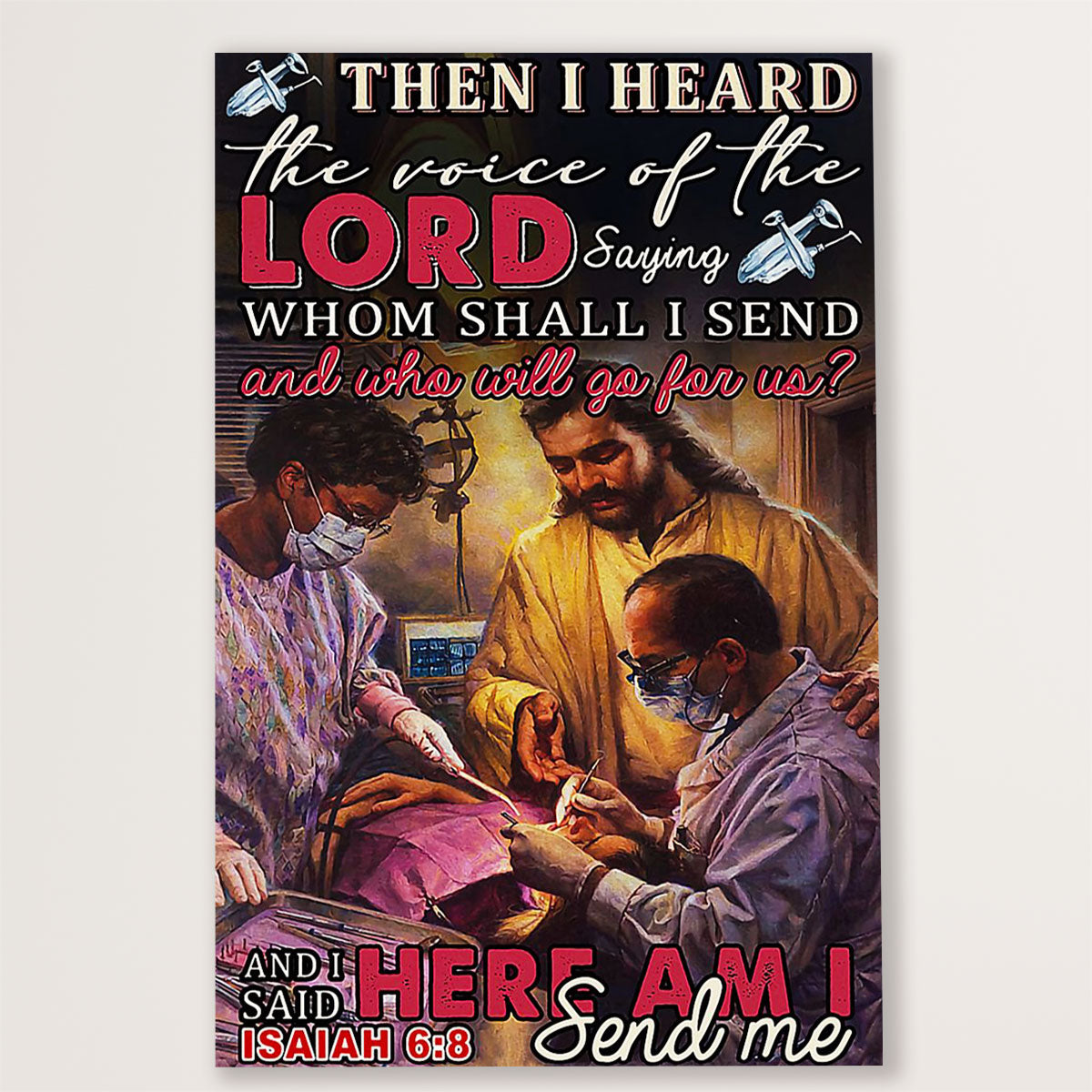 Dental Canvas Then I Heard The Voice Of The Lord | Wall Art Gift for Dentist