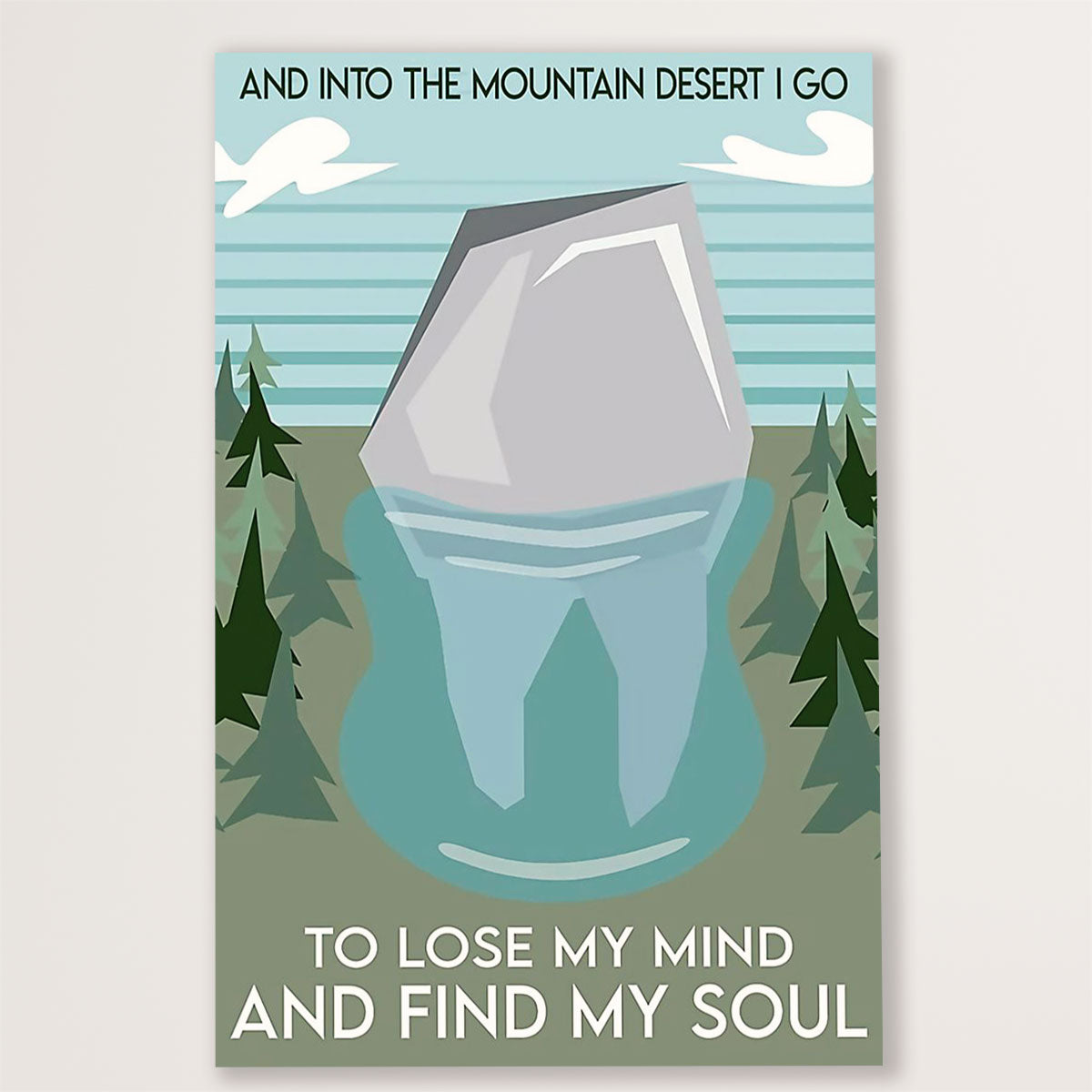 Dental Poster Into The Mountain Desert I Go To Lose My Mind | Wall Art Gift for Dentist