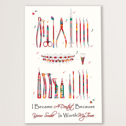 Dental Canvas I Became A Dentist Because | Wall Art Gift for Dentist