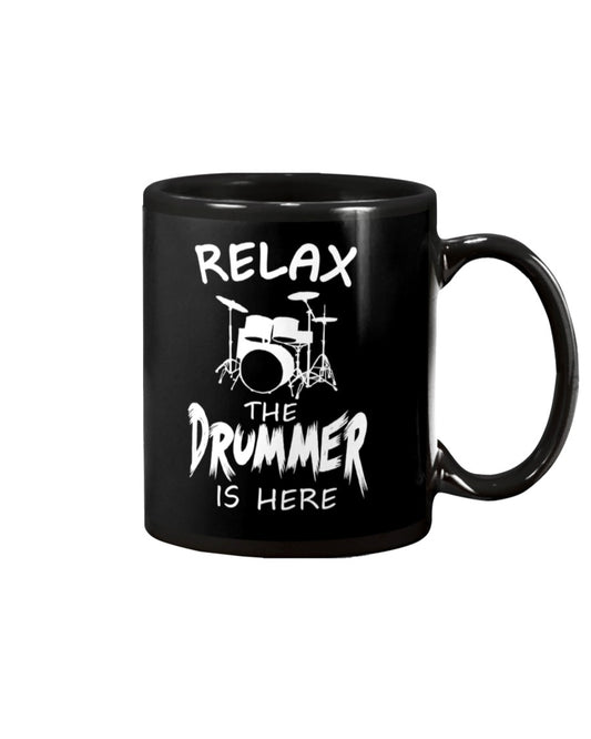 Drumming Coffee Mug | Relax The Drummer Is Here | Drinkware Gift for Drummer