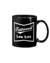 Tattoo Coffee Mug | Tattooed Low Life | Drinkware Gift for Tattoo Artist, Tattoo Lover