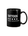 Tattoo Coffee Mug | Tattoos - Highly Recommend | Drinkware Gift for Tattoo Artist, Tattoo Lover