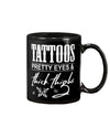 Tattoo Coffee Mug | Tattoos Pretty Eyes & Thick Things | Drinkware Gift for Tattoo Artist, Tattoo Lover