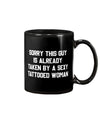 Tattoo Coffee Mug | Sorry This Guy Is Already Taken By A Sexy Tattooed Woman | Drinkware Gift for Tattoo Artist, Tattoo Lover