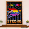 LGBT Gay Pride Month Poster Room Wall Art | American Gay Together We Are Strong
