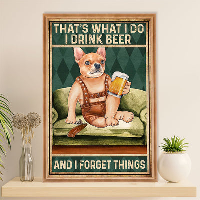 Chihuahua Canvas Wall Art Prints | Drink Beer Forget Things | Gift for Chihuahua Dog Lover