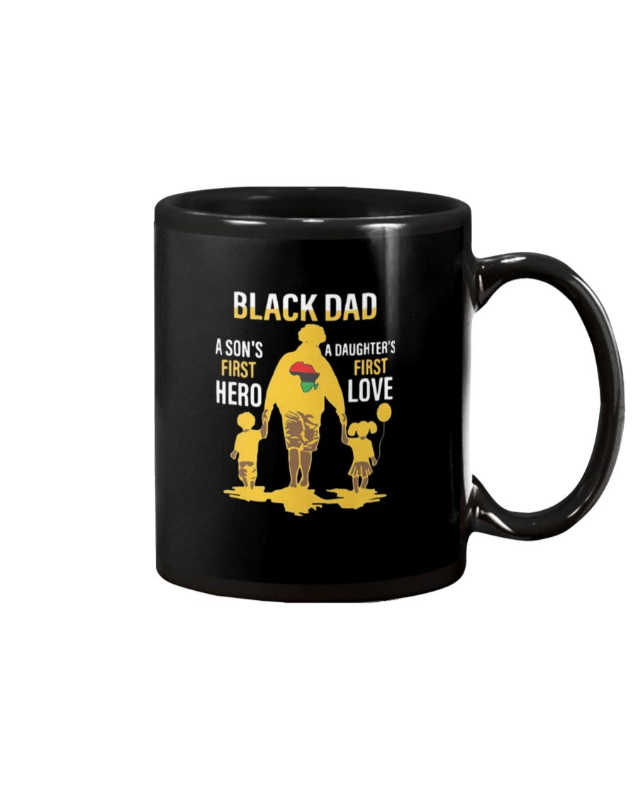 Dad Son's First Hero Daughter's First Love | Black Father Mug | Father's Day Gift